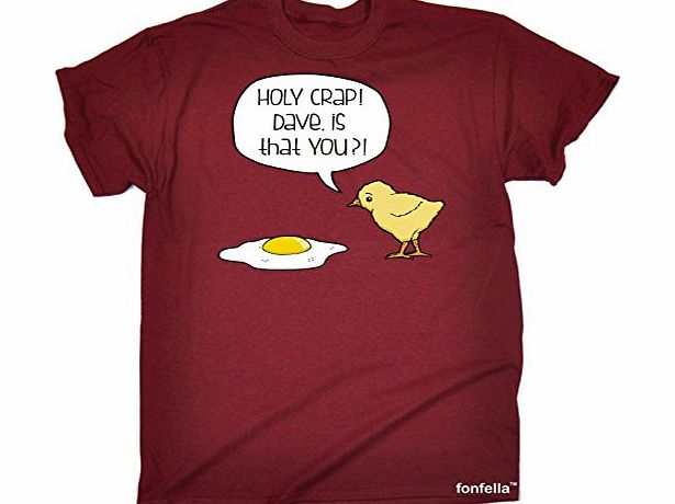 HOLY CRAP ! DAVE IS THAT YOU ? (M - MAROON) NEW PREMIUM LOOSE FIT T-SHIRT - slogan funny clothing joke novelty vintage retro t shirt top mens ladies womens girl boy men women tshirt tees tee t-shirts 