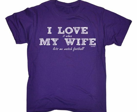 I LOVE IT WHEN MY WIFE LETS ME WATCH FOOTBALL (XL - PURPLE) NEW PREMIUM LOOSE FIT T-SHIRT - slogan funny clothing joke novelty vintage retro t shirt top mens ladies womens girl boy men tshirt tee t-sh