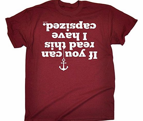 IF YOU CAN READ THIS I HAVE CAPSIZED (XXL - MAROON) NEW PREMIUM LOOSE FIT T-SHIRT - slogan funny clothing joke novelty vintage retro t shirt top mens ladies womens girl boy men women tshirt tees tee t