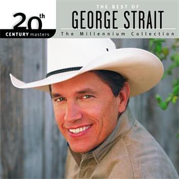 20th Century Masters: The Millennium Collection: Best Of George Strait