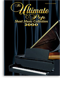 Ultimate Pop Sheet Music Collection 2000