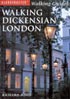 Globetrotter Walking Guides: Walking Dickensian